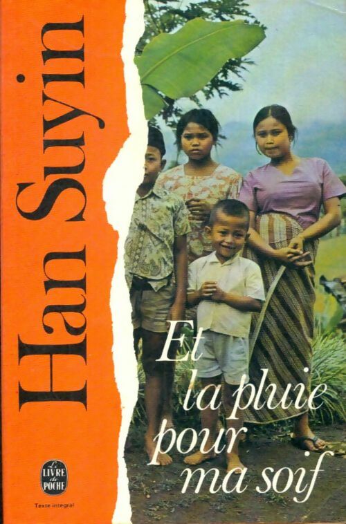 Livrenpoche : ...Et la pluie pour ma soif - Han Suyin - Livre