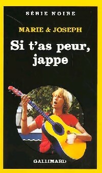 Livrenpoche : Si t'as peur, jappe - Marie, Joseph - Livre