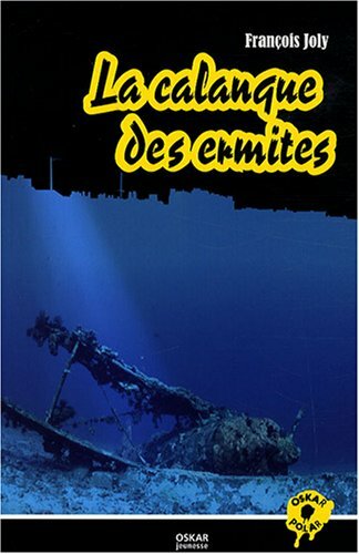 Livrenpoche : LA CALANQUE DES ERMITES - XXX - DVD