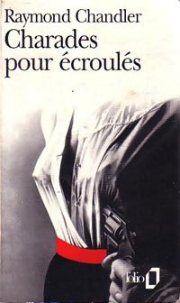 Livrenpoche : Charade pour écroulés - Raymond Chandler - Livre