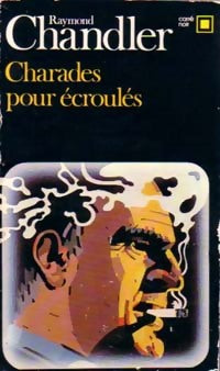 Livrenpoche : Charade pour écroulés - Raymond Chandler - Livre