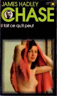 Il fait ce qu'il peut (ne tirez pas sur le pianiste) - James Hadley Chase - Livre