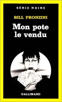 Livrenpoche : Mon pote le vendu - Bill Pronzini - Livre