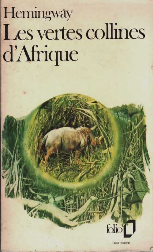 Livrenpoche : Les vertes collines d'Afrique - Ernest Hemingway - Livre