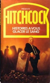 Histoires à vous glacer le sang - Alfred Hitchcock -  Pocket - Livre