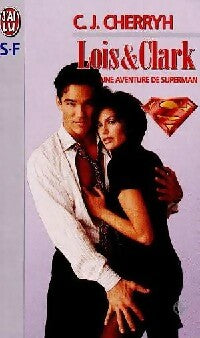 Livrenpoche : Lois et Clark - Carolyn J. Cherryh - Livre