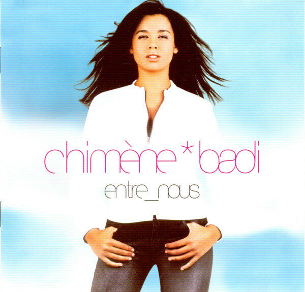Livrenpoche : Chimène Badi - Entre Nous - Chimène Badi - CD