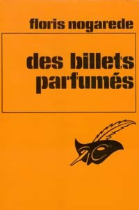 Livrenpoche : Des billets parfumés - Floris Nogarède - Livre