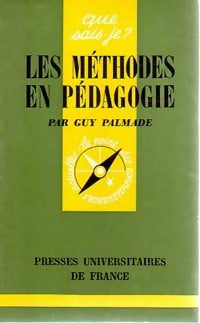 Livrenpoche : Les méthodes en pédagogie - Guy Palmade - Livre