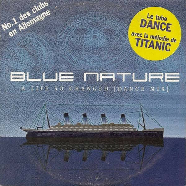 Livrenpoche : Blue Nature - A Life So Changed (Dance Mix) - Blue Nature - CD