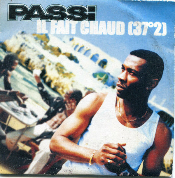 Livrenpoche : Passi - Il Fait Chaud (37°2) - Passi - CD