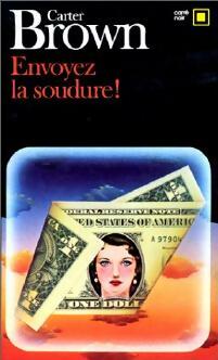 Livrenpoche : Envoyez la soudure ! - Carter Brown - Livre