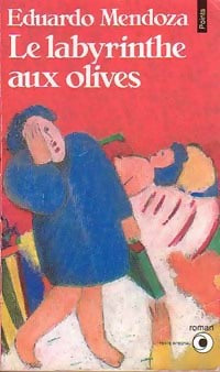 Livrenpoche : Le Labyrinthe aux olives - Eduardo Mendoza - Livre