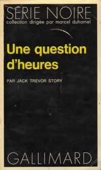 Livrenpoche : Une question d'heures - Jack Trevor Story - Livre