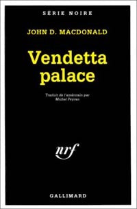 Livrenpoche : Vendetta palace - John Dan Mac Donald - Livre