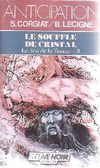 Livrenpoche : Le souffle de cristal - Bruno Lecigne, Sylviane Corgiat - Livre
