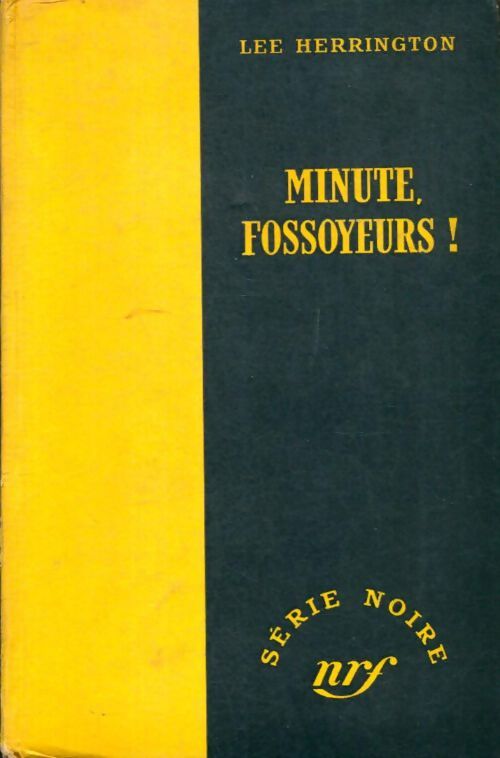 Livrenpoche : Minute, fossoyeurs ! - Lee Herrington - Livre