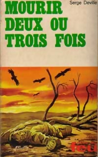 Mourir deux ou trois fois - Serge Deville - Livre