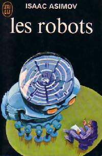 Livrenpoche : Les robots - Isaac Asimov - Livre