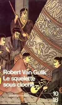 Livrenpoche : Le squelette sous cloche - Robert Van Gulik - Livre