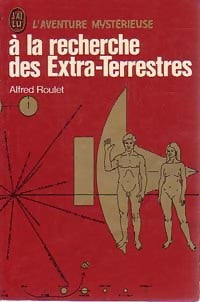 A la recherche des extra-terrestres - Alfred Roulet -  Aventure - Livre