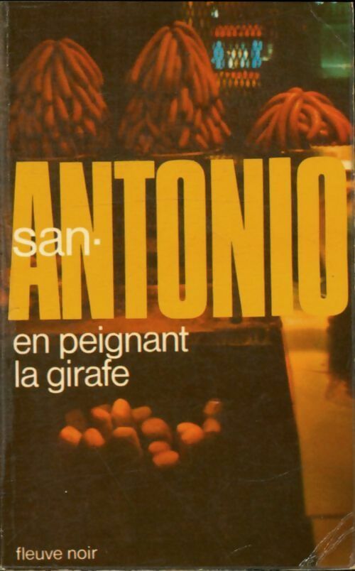 Livrenpoche : En peignant la girafe - San-Antonio - Livre
