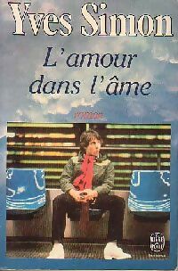 Livrenpoche : L'amour dans l'âme - Yves Simon - Livre