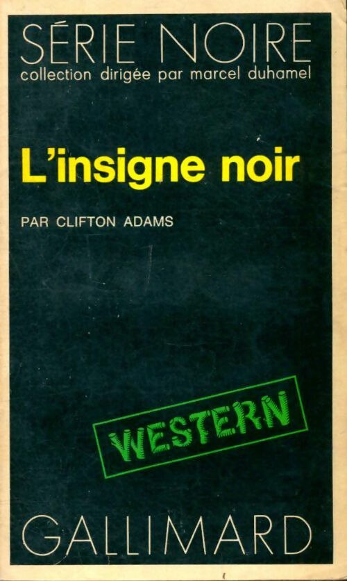 L'insigne noir - Clifton Adams -  Série Noire - Livre
