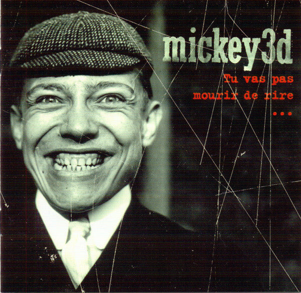 Livrenpoche : Mickey 3D - Tu Vas Pas Mourir De Rire... - Mickey 3D - CD