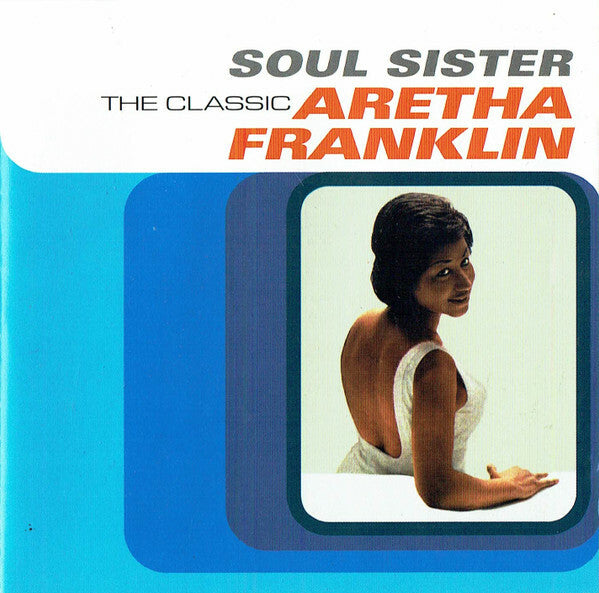 Livrenpoche : Aretha Franklin - Soul Sister (The Classic Aretha Franklin) - Aretha Franklin - CD