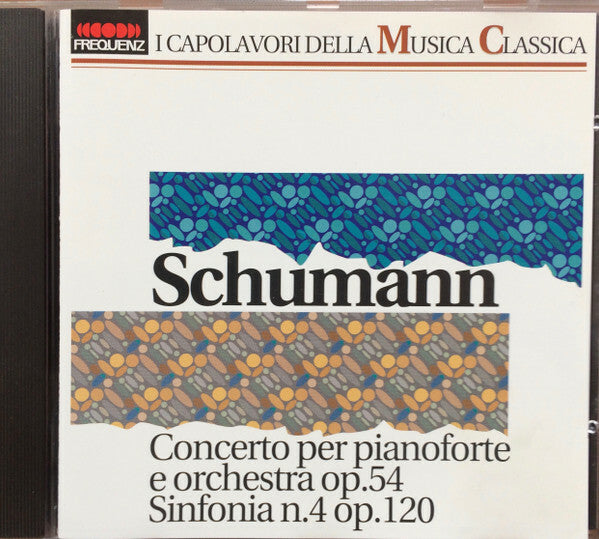 Livrenpoche : Robert Schumann - Concerto Per Pianoforte E Orchestra Op.54 Sinfonia N.4 Op.120 - Robert Schumann - CD