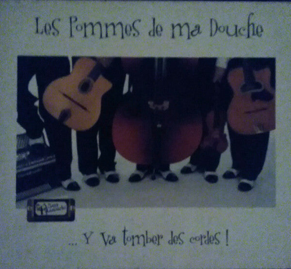 Livrenpoche : Les Pommes De Ma Douche - ... Y Va Tomber Des Cordes ! - Les Pommes De Ma Douche - CD
