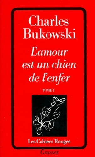 Livrenpoche : L'amour est un chien de l'enfer Tome I - Charles Bukowski - Livre