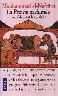 Livrenpoche : La prairie parfumée où s'ébattent les plaisirs - Mouhammad Al-Nafzawi - Livre