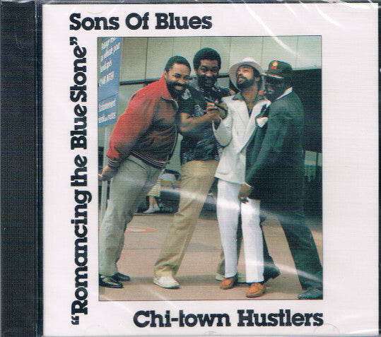Livrenpoche : Sons Of Blues / Chi-town Hustlers* - Romancing The Blue Stone - Sons Of Blues / Chi-town Hustlers* - CD
