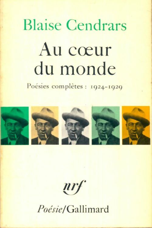 Livrenpoche : Au coeur du monde / Feuilles de routes / Sud-Américaines, etc... - Blaise Cendrars - Livre