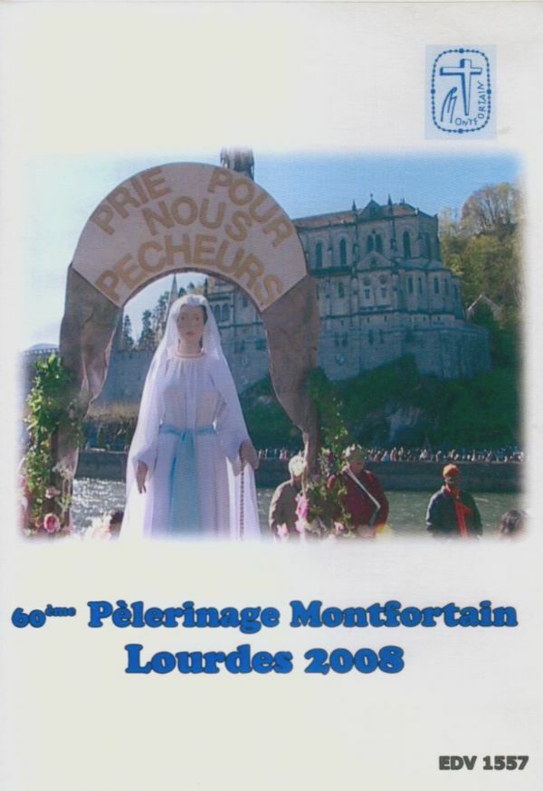 Livrenpoche : 60 ème Pèlerinage Montfortain Lourdes 2008 - XXX - DVD