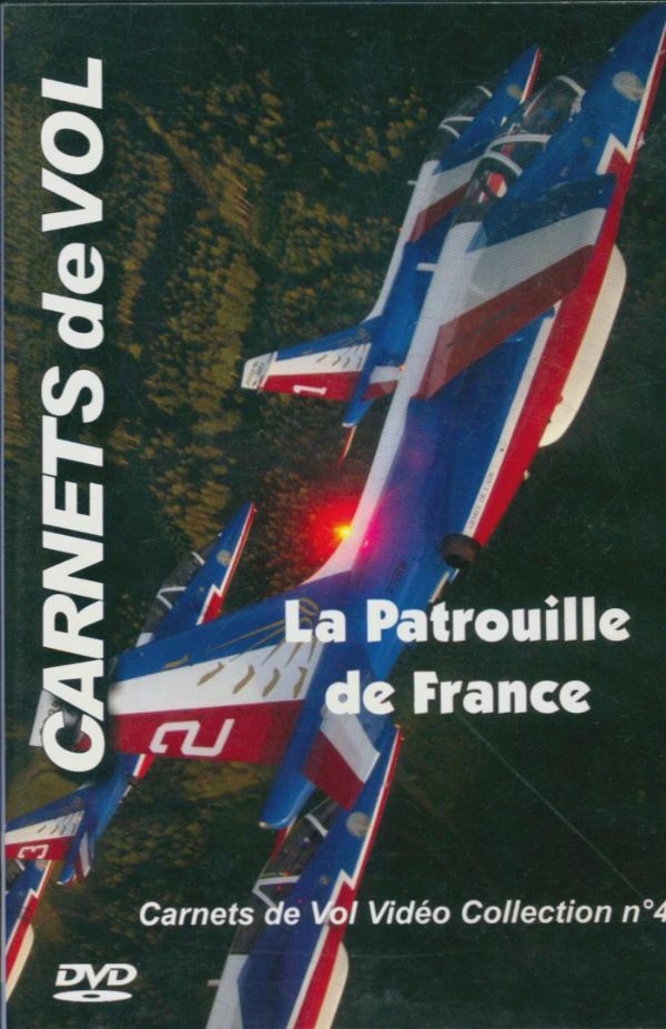 Livrenpoche : La patrouille de France Carnets de Vol vidéo collection n°4 - XXX - DVD