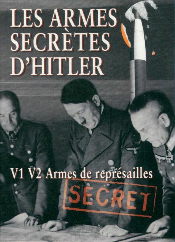 Livrenpoche : Les Armes secrete d'Hitler - XXX - DVD