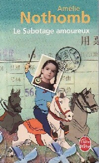 Livrenpoche : Le sabotage amoureux - Amélie Nothomb - Livre