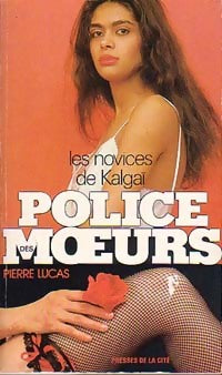 Livrenpoche : Les Novices de Kalgaï - Pierre Lucas - Livre