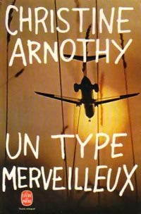 Livrenpoche : Un type merveilleux - Christine Arnothy - Livre