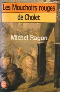 Livrenpoche : Les mouchoirs rouges de Cholet - Michel Ragon - Livre