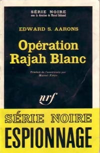 Opération rajah blanc - Edward S. Aarons - Livre