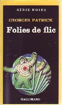 Livrenpoche : Folies de flic - Georges Patrick - Livre