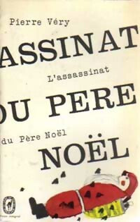 Livrenpoche : L'assassinat du père Noël - Pierre Véry - Livre