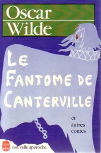 Le fantôme de Canterville et autres contes - Oscar Wilde -  Le Livre de Poche - Livre