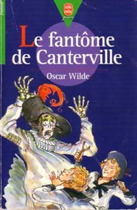 Le fantôme de Canterville et autres contes - Oscar Wilde -  Le Livre de Poche jeunesse - Livre