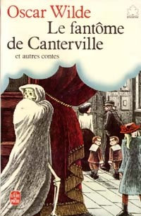 Le fantôme de Canterville et autres contes - Oscar Wilde -  Le Livre de Poche jeunesse - Livre