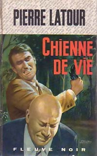Livrenpoche : Chienne de vie - Pierre Latour - Livre